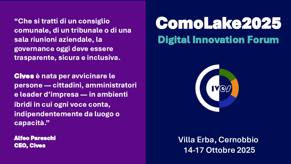 Cives a ComoLake 2025: innovazione civica per istituzioni e imprese più inclusive, trasparenti e sostenibili